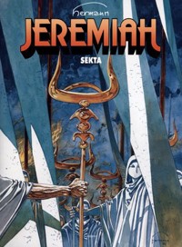 Jeremiah. Tom 6. Sekta - Hermann Huppen - książka