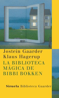 La biblioteca mágica de Bibbi Bokken - Jostein Gaarder - ebook