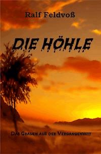 Die Höhle - Ralf Feldvoß - ebook