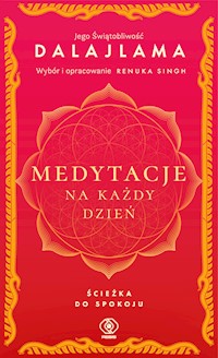 Medytacje na każdy dzień. Ścieżka do spokoju - Jego Świątobliwość Dalajlama - ebook