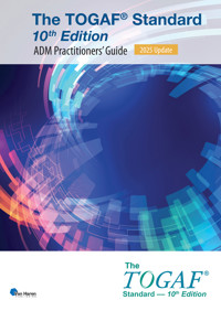 The TOGAF® Standard, 10th Edition - ADM Practitioners’ Guide – 2025 Update - The Open Group - ebook