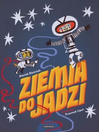 Ziemia do Jadzi - Maciek Blaźniak - książka