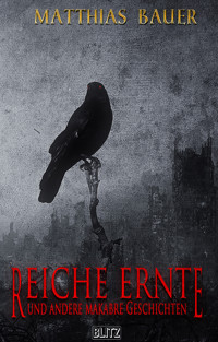 Reiche Ernte - Matthias Bauer - ebook