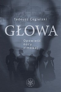 Głowa. Opowieść nocy zimowej - Tadeusz Cegielski - audiobook + książka
