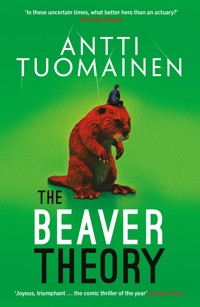 The Beaver Theory - Antti Tuomainen - ebook