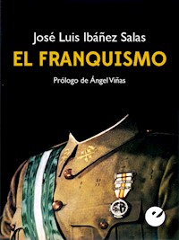 El franquismo - José Luis Ibáñez Salas - ebook