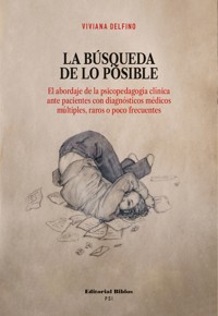 La búsqueda de lo posible - Viviana Delfino - ebook