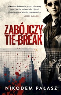 Zabójczy tie-break - Nikodem Pałasz - książka