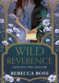 Wild Reverence. Dziedzictwo bogów - Rebecca Ross - ebook + książka
