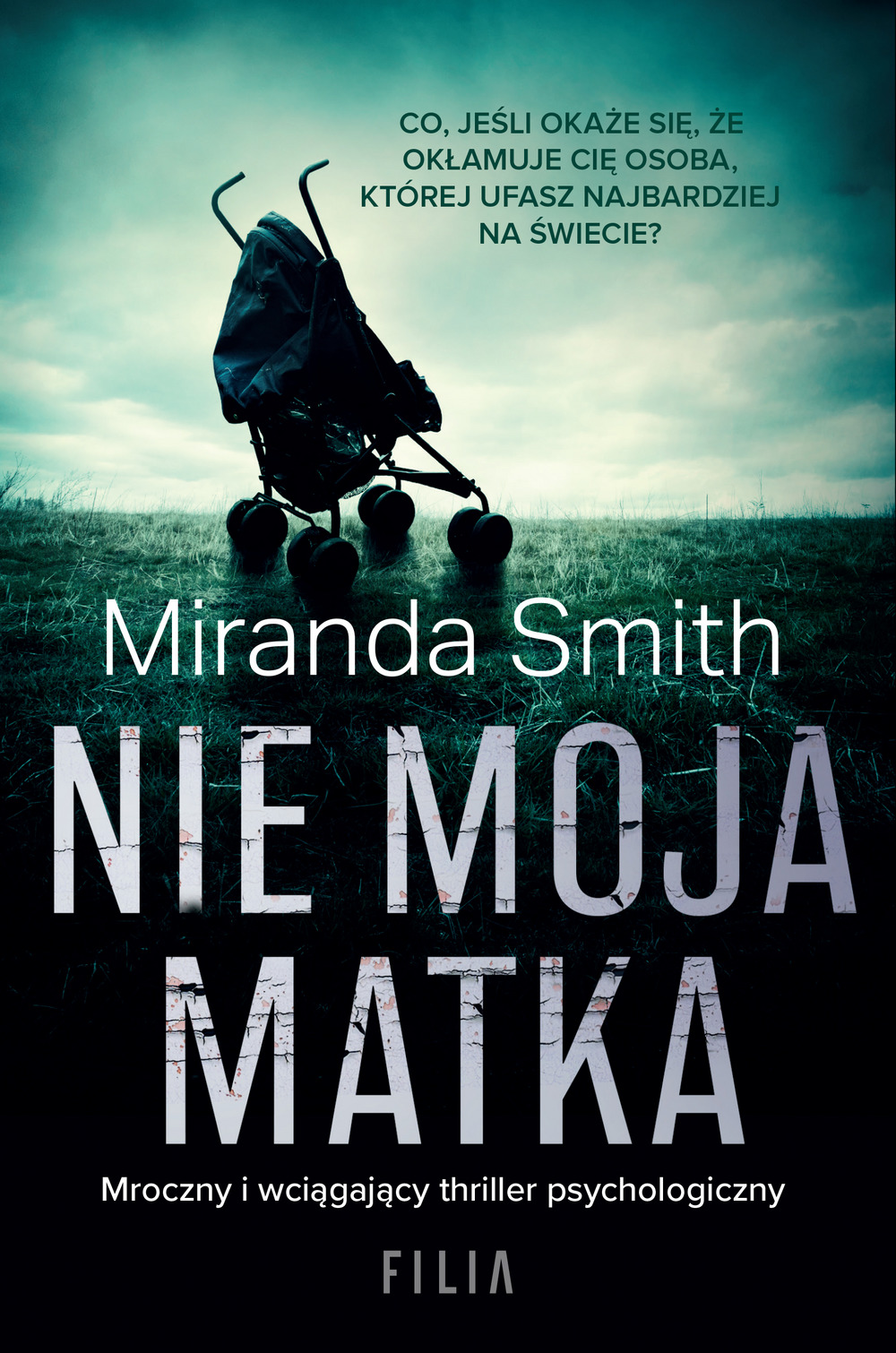 Nie moja matka - Miranda Smith - książka