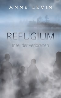 Refugium - Anne Levin - ebook