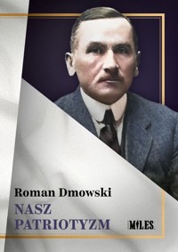 Nasz patriotyzm - Roman Dmowski - książka