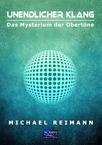 Unendlicher Klang - Michael Reimann - ebook