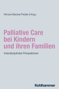 Palliative Care bei Kindern und ihren Familien -  - ebook