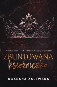 Zbuntowana księżniczka - Zalewska Roksana - ebook + audiobook