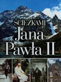 Ścieżkami Jana Pawła II - Karolczuk Monika - książka