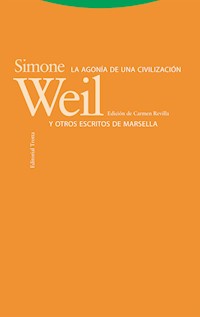 La agonía de una civilización y otros escritos de Marsella - Weil Simone - ebook