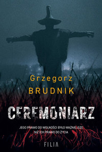Ceremoniarz. Komisarz Rafał Lichy. Tom 3 - Grzegorz Brudnik - książka