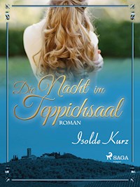 Die Nacht im Teppichsaal - Isolde Kurz - ebook