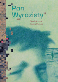 Pan Wyrazisty - Olga Tokarczuk, Joanna Concejo - książka