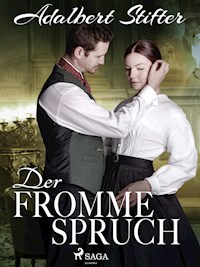 Der fromme Spruch - Adalbert  Stifter - ebook