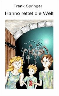 Hanno rettet die Welt - Frank Springer - ebook