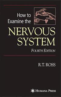 How to Examine the Nervous System - Robert T. Ross - ebook