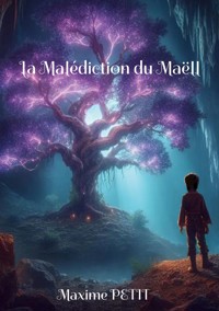 La Malédiction du Maëll - Maxime Petit - ebook