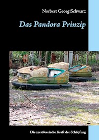 Das Pandora Prinzip - Norbert Georg Schwarz - ebook