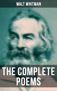 The Complete Poems of Walt Whitman - Walt Whitman - ebook + książka