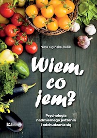Wiem co jem - Nina Ogińska-Bulik - książka