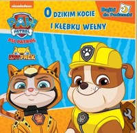 Psi Patrol Bajki do poduszki część 9.O dzikim kocie i kłębku wełny - zbiorowa praca - książka