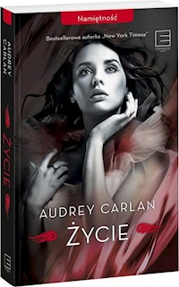 Życie Namiętność Tom 1 - Audrey Carlan - książka