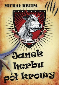 Janek herbu pół krowy - Michał Krupa - książka