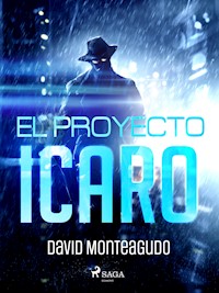 El proyecto Ícaro - David Monteagudo - ebook