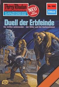 Perry Rhodan 988: Duell der Erbfeinde -  H. G. Francis - ebook