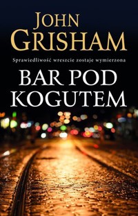 Bar Pod Kogutem - John Grisham - audiobook + książka