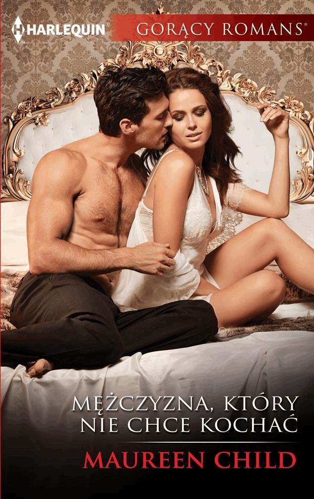 Mężczyzna, który nie chce kochać