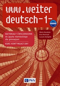 www.weiter deutsch 1 Nowa edycja Materiały ćwiczeniowe do języka niemieckiego Kurs kontynuacyjny - Kozubska Marta, Krawczyk Ewa, Zastąpiło Lucyna - książka