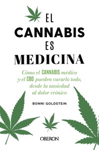 El cannabis es medicina - Goldstein Bonni - ebook