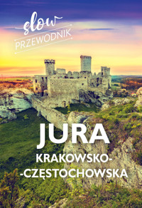 Jura Krakowsko-Częstochowska. Slow przewodnik - Beata Pomykalska - książka