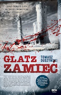 Glatz. Zamieć - Tomasz Duszyński - ebook + audiobook