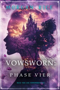 Vowsworn: Phase Vier (Buch Vier der Vowsworn-Serie) - Rice Morgan - ebook