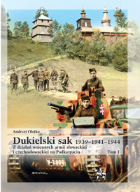 Dukielski sak 1939 - 1941 - 1944 tom 1 - Olejko Andrzej - książka