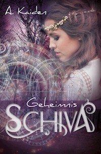 Geheimnis Schiva - A. Kaiden - ebook