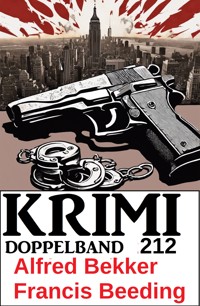 Krimi Doppelband 212 - Alfred Bekker - ebook