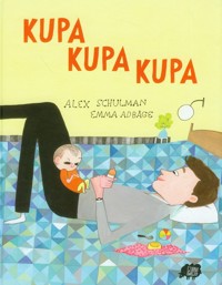 Kupa kupa kupa - Schulman Alex, Adbage Emma - książka