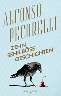 Zehn sehr böse Geschichten - Alfonso Pecorelli - ebook