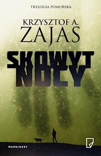Skowyt nocy - Krzysztof A. Zajas - książka