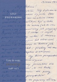 Listy do mojej siostry 1946-1973 - Lili Fuchsberg - książka